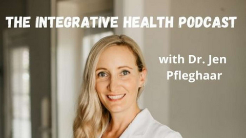 The Integrative Health with Dr. Jen